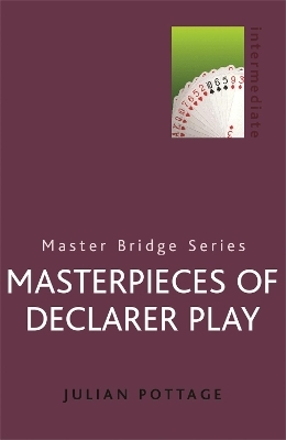 Masterpieces Of Declarer Play - Julian Pottage