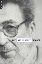 The Nat Hentoff Reader - Nat Hentoff