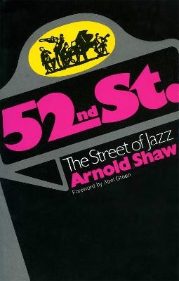 52nd Street - Arnold Shaw