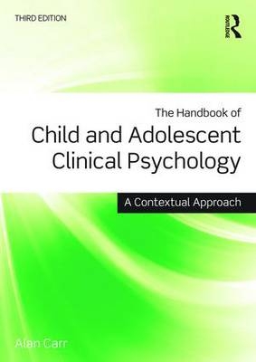 The Handbook of Child and Adolescent Clinical Psychology - Ireland) Carr Alan (University College Dublin