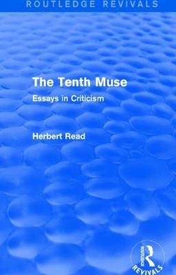 Tenth Muse (Routledge Revivals) -  Herbert Read