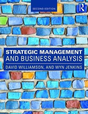 Strategic Management and Business Analysis -  Wyn Jenkins,  Dave Williamson