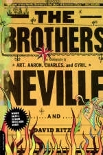 The Brothers - Aaron Neville, Art Neville, Charles Neville, Cyril Neville, David Ritz