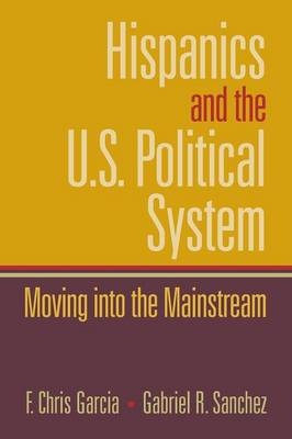 Hispanics and the U.S. Political System -  Chris Garcia