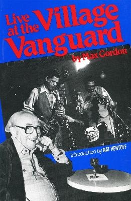 Live At The Village Vanguard - Max Gordon