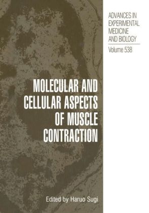 Molecular and Cellular Aspects of Muscle Contraction - Haruo Sugi