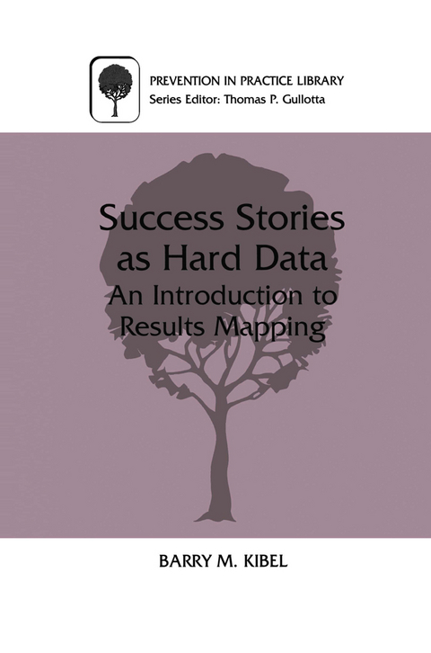 Success Stories as Hard Data - Barry M. Kibel