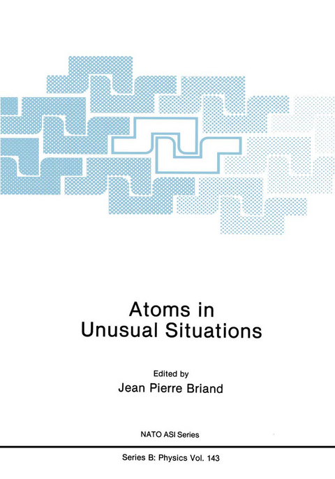 Atoms in Unusual Situations - Jean P. Briand