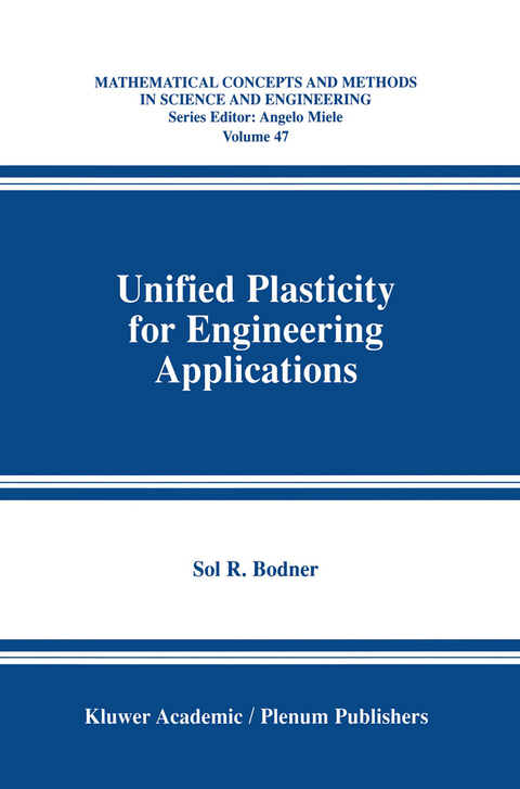 Unified Plasticity for Engineering Applications - Sol R. Bodner