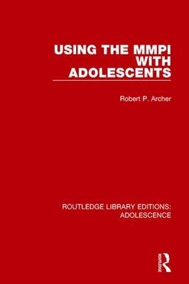 Using the MMPI with Adolescents -  Robert Archer