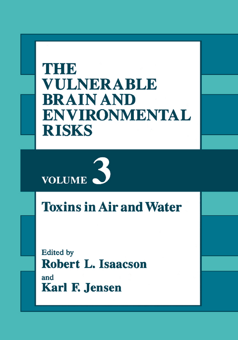 The Vulnerable Brain and Environmental Risks - 