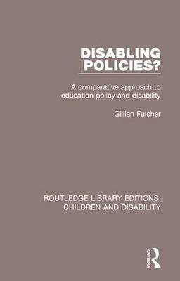 Disabling Policies? -  Gillian Fulcher