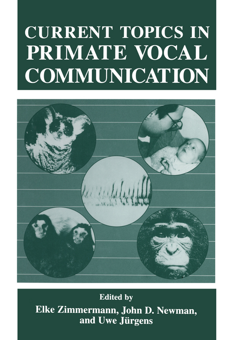 Current Topics in Primate Vocal Communication - 