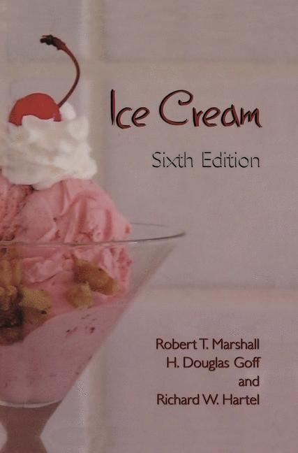 Ice Cream - Robert T. Marshall, H. Douglas Goff, Richard W. Hartel
