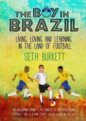 The Boy in Brazil - Seth Burkett