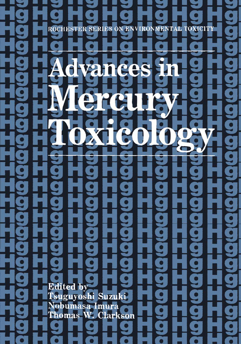 Advances in Mercury Toxicology - 