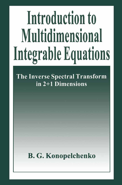 Introduction to Multidimensional Integrable Equations - B.G. Konopelchenko