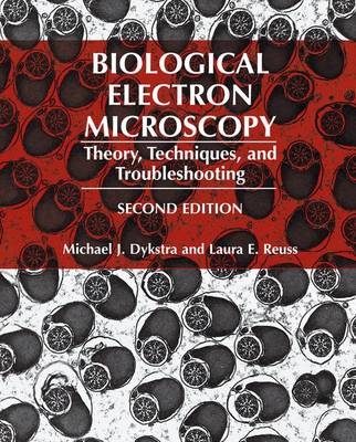 Biological Electron Microscopy - Michael J. Dykstra