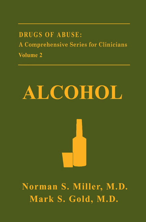Alcohol - Norman S. Miller, Mark S. Gold
