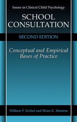 School Consultation - William P. Erchul, Brian K. Martens