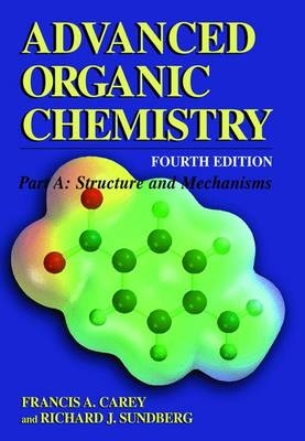 Advanced Organic Chemistry - Francis A. Carey, Richard J. Sundberg