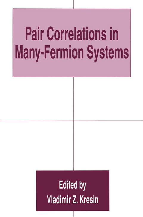Pair Correlations in Many-Fermion Systems - 