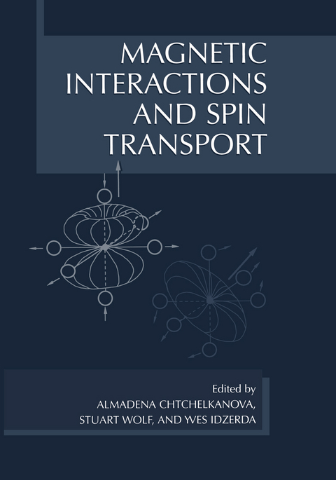 Magnetic Interactions and Spin Transport - 