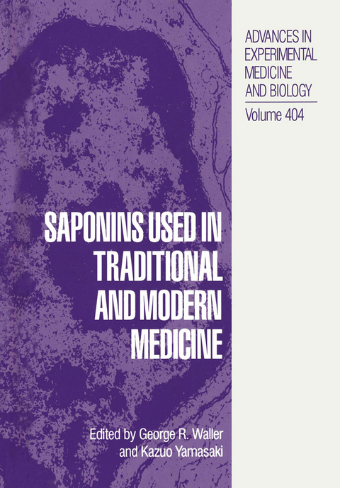 Saponins Used in Traditional and Modern Medicine - 