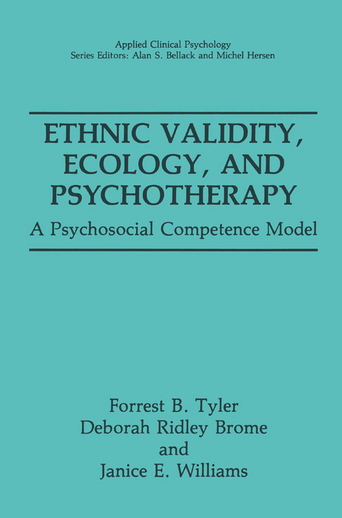 Ethnic Validity, Ecology, and Psychotherapy - Forrest B. Tyler, Deborah Ridley Brome, Janice E. Williams