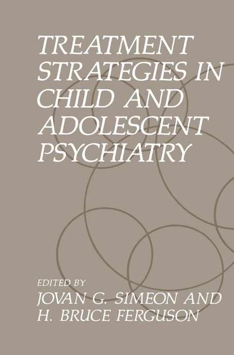 Treatment Strategies in Child and Adolescent Psychiatry - 