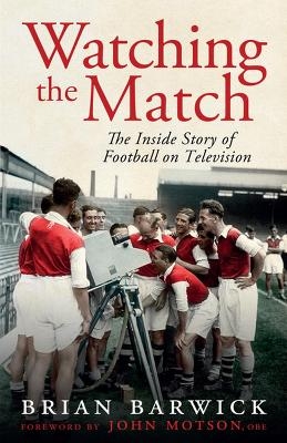 Watching the Match - Brian Barwick