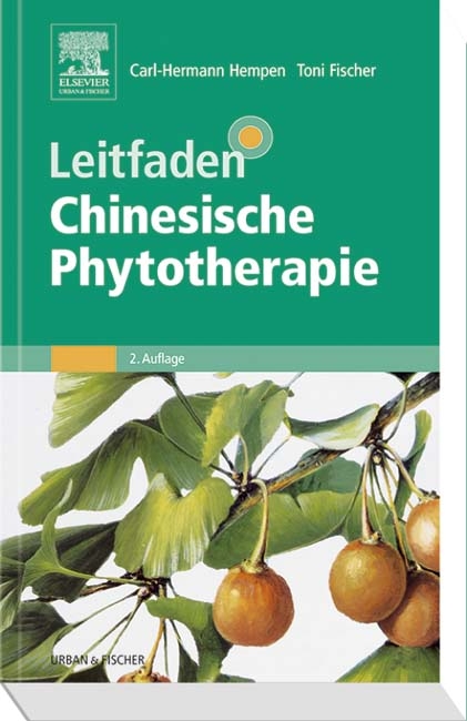 Leitfaden Chinesische Phytotherapie - Carl-Hermann Hempen, Toni Fischer