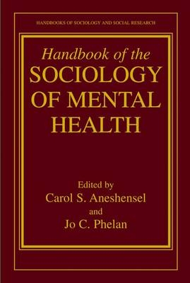 Handbook of the Sociology of Mental Health - 