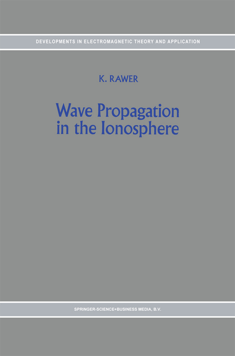 Wave Propagation in the Ionosphere - K. Rawer