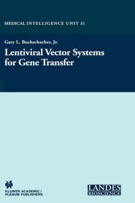 Lentiviral Vector Systems for Gene Transfer - 