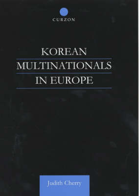 Korean Multinationals in Europe -  Judith Cherry