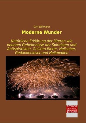 Moderne Wunder - Carl Willmann