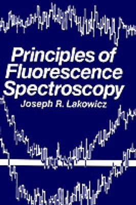 Principles of Fluorescence Spectroscopy - 