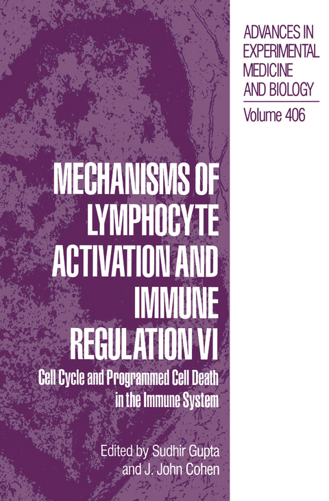 Mechanisms of Lymphocyte Activation and Immune Regulation VI - 