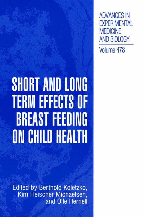 Short and Long Term Effects of Breast Feeding on Child Health - 