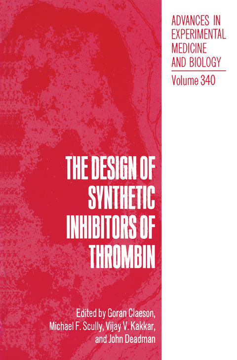 The Design of Synthetic Inhibitors of Thrombin - 