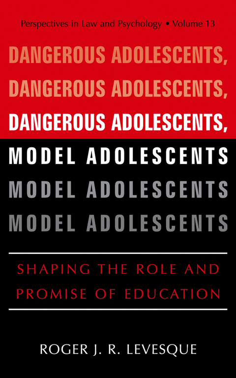 Dangerous Adolescents, Model Adolescents - Roger J.R. Levesque