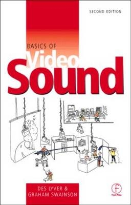Basics of Video Sound -  Des Lyver