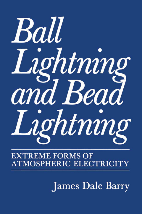 Ball Lightning and Bead Lightning - James Barry