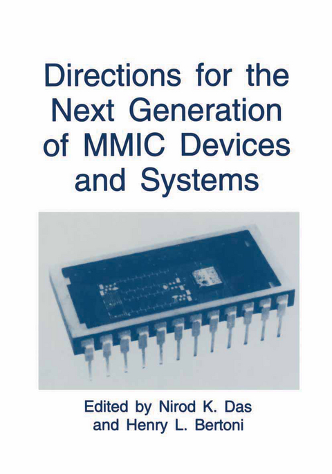 Directions for the Next Generation of MMIC Devices and Systems - 