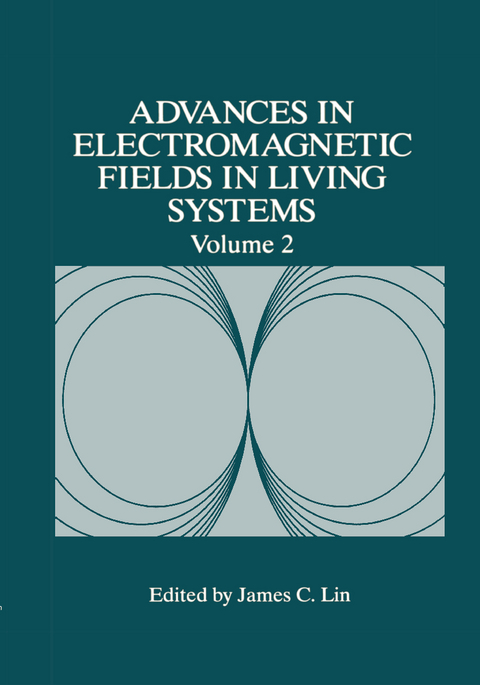 Advances in Electromagnetic Fields in Living Systems - 