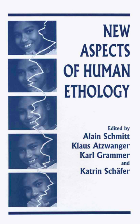 New Aspects of Human Ethology - 