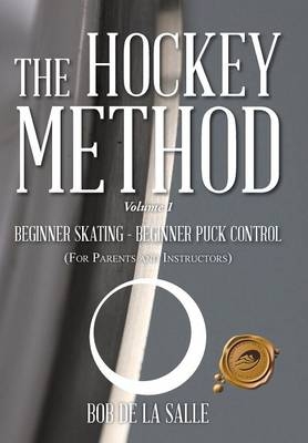 The Hockey Method - Bob De La Salle