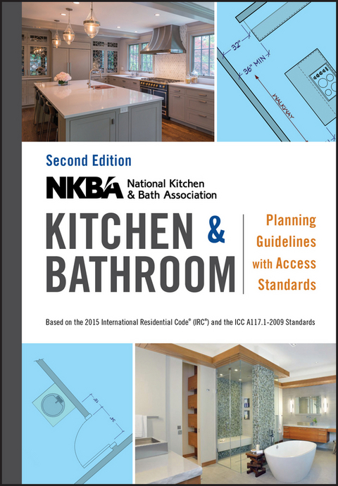 NKBA Kitchen and Bathroom Planning Guidelines with Access Standards -  NKBA (National Kitchen and Bath Association)