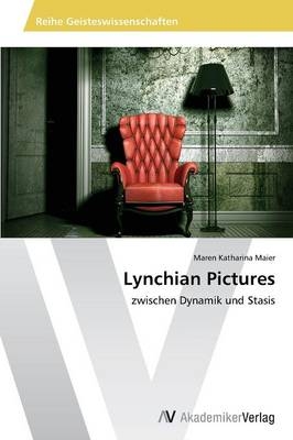 Lynchian Pictures - Maren Katharina Maier